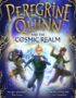 Peregrine Quinn and the cosmic realm