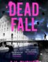 Dead fall