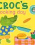 Croc's cooking day