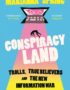 Conspiracyland