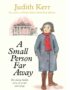 A Small Person Far Away