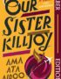 Our Sister Killjoy