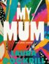 My mum and other poems