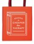 Reading is Cheaper Than Therapy Reusable Shopping Bag
