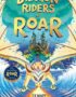 Dragon riders of Roar