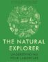 The Natural Explorer: Understanding Your Landscape