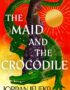 The maid and the crocodile