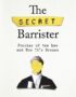 The Secret Barrister: Stories of the Law and How It's Broken