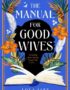 The manual for good wives