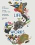 How life works