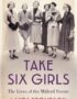 Take Six Girls