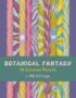 Botanical Fantasy: 10 Colored Pencils