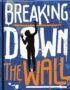 Breaking down the wall
