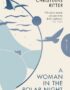 A woman in the polar night