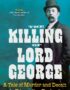 The killing of Lord George