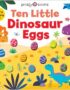 Ten little dinosaur eggs