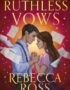Ruthless vows