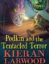 Podkin and the tentacled terror
