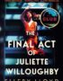 The final act of Juliette Willoughby