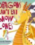 Dragons Can't Eat Snow Cones