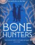 The bone hunters