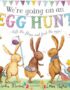 We're Going On An Egg Hunt