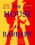 The house of Barbary
