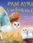 I am Emily the Owl