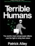 Terrible humans