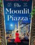 The moonlit piazza
