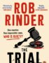 The trial