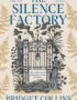 The Silence Factory