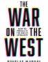 The war on the West