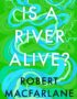 Is a river alive?
