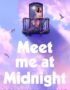 Meet me at midnight