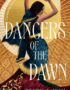 Dancers of the dawn