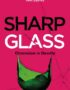 Sharp glass
