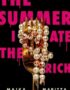 The Summer I Ate The Rich