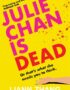 Julie Chan is dead