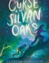 The curse of the Silvan Oaks