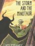 The storm and the minotaur