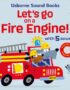 Let's go on a fire engine