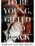 To be young, gifted and Black