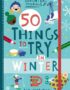 50 Things to Try in Winter