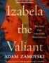Izabela the Valiant