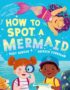 How to Spot a Mermaid