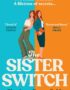 The sister switch