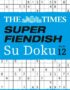The Times Super Fiendish Su Doku Book 12