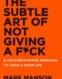 The Subtle Art of Not Giving a F*Ck