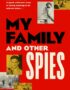 My family and other spies